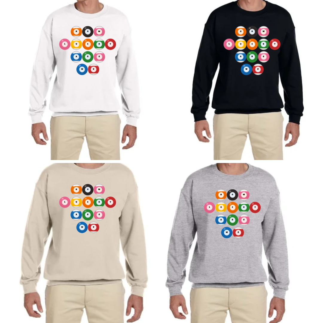 How Lucky Are We Crewneck