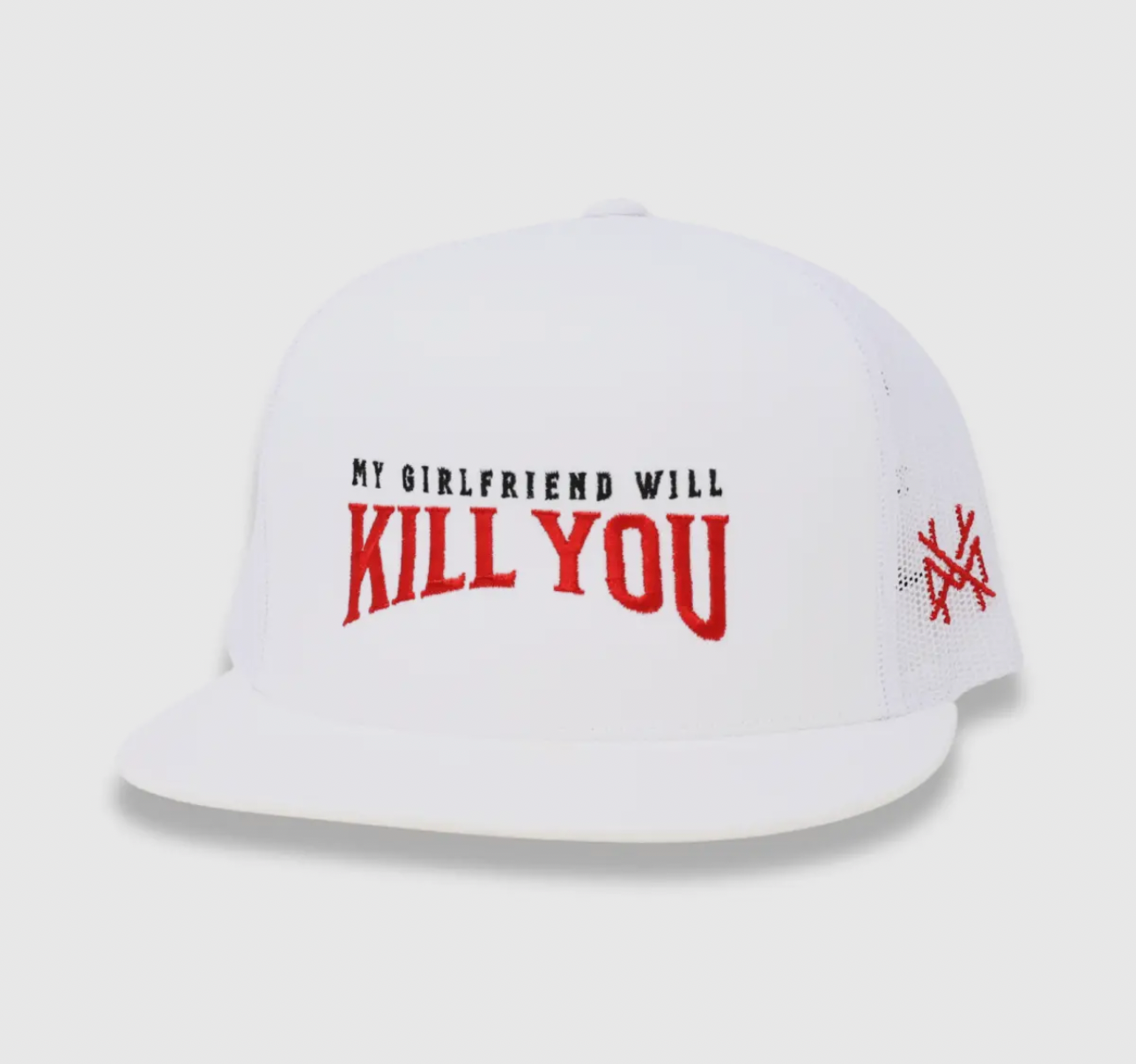 My Girlfriend Will Kill You Trucker Hat