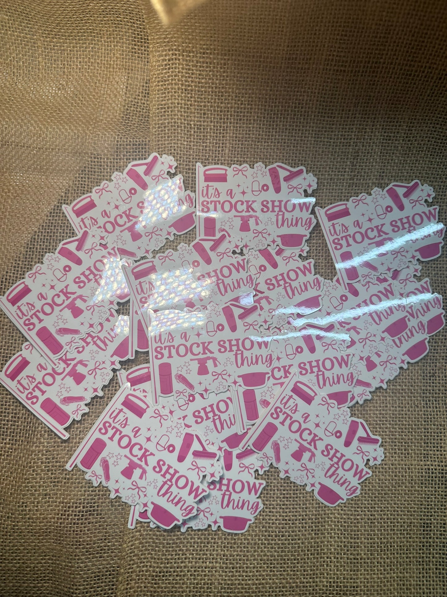 ITS A STOCK SHOW THING STICKER