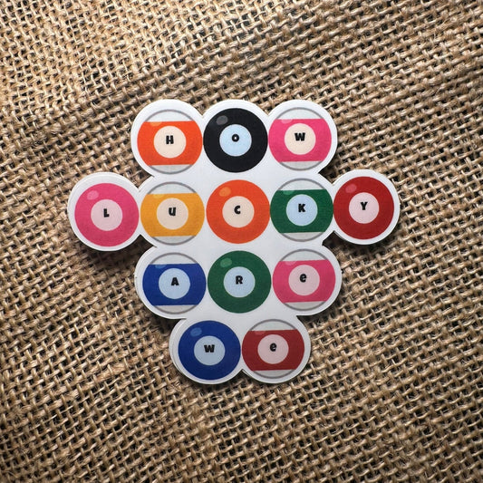 How Lucky Are We Sticker