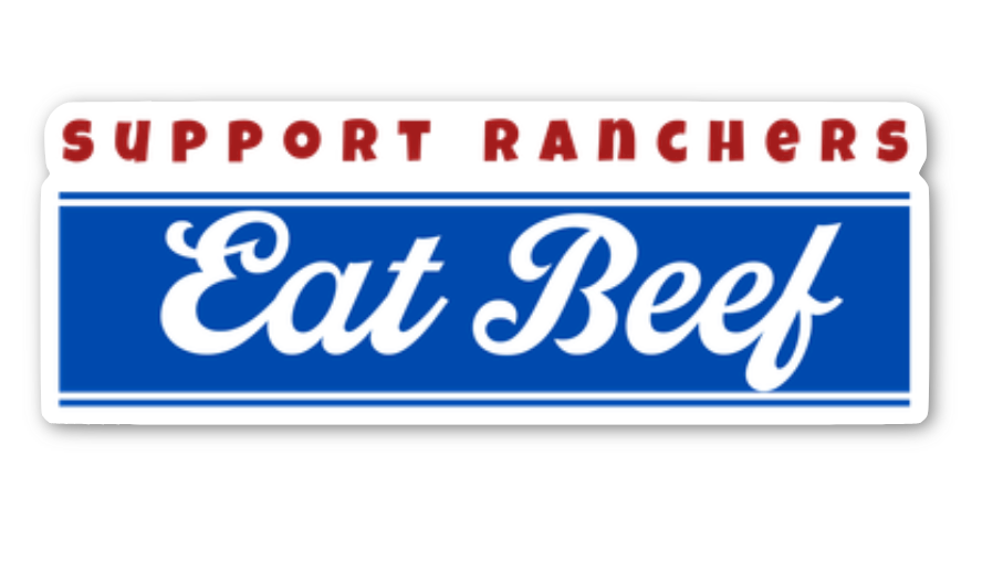 SUPPORT RANCHERS EAT BEEF STICKER
