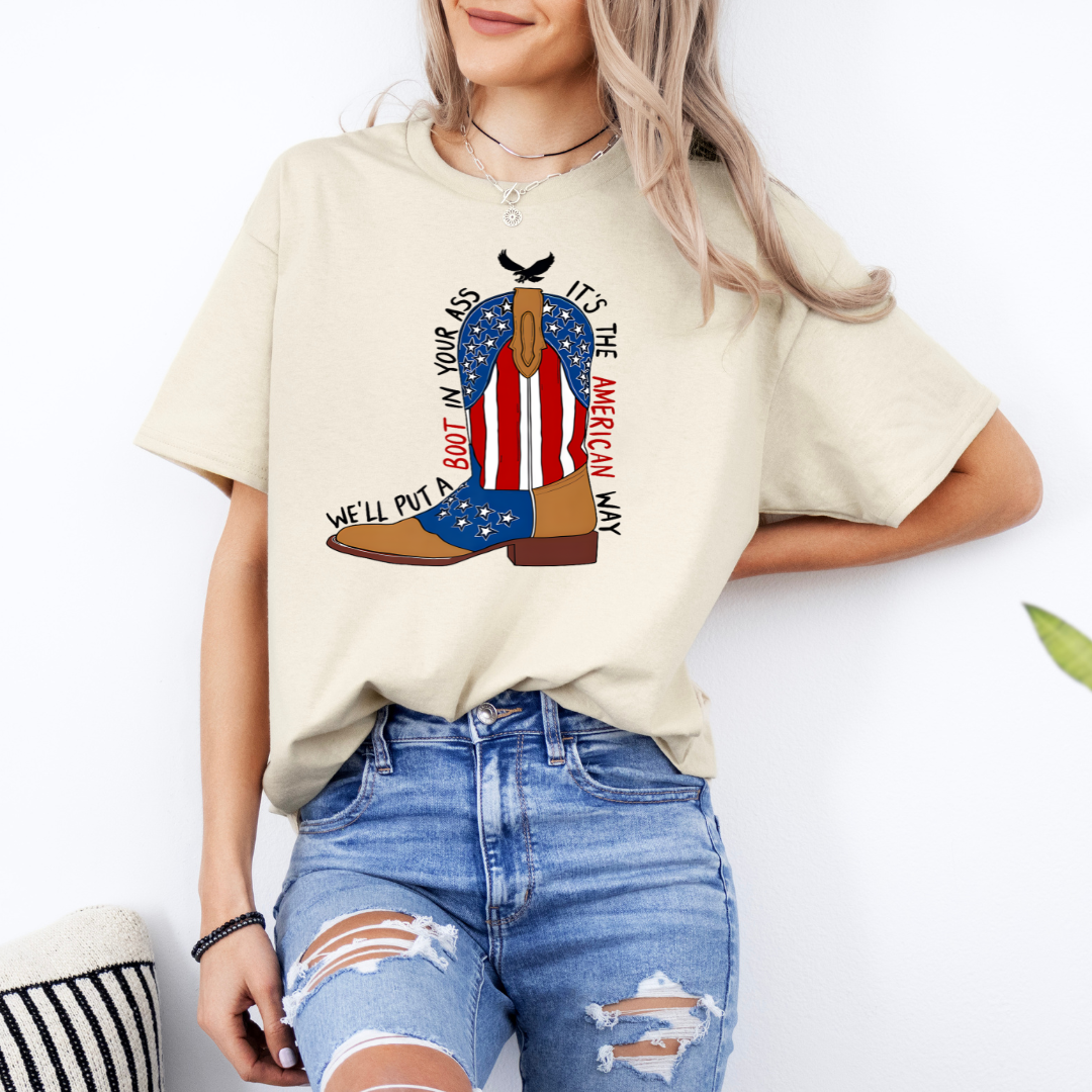 We'll put a boot in your a** tshirt/crewneck