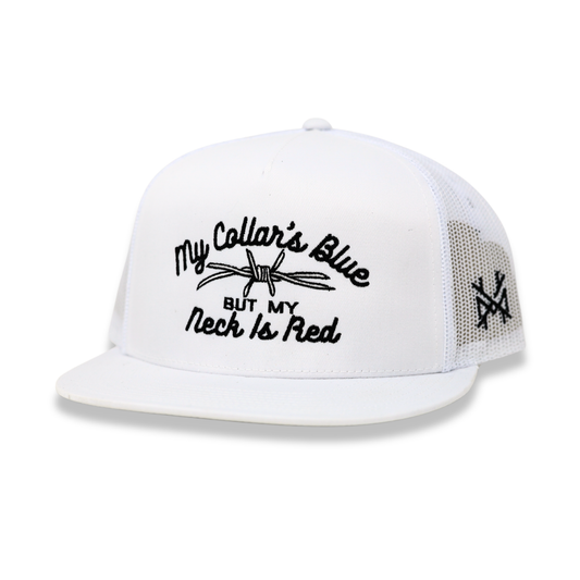 My Collar's Blue but my Neck is Red Trucker Hat