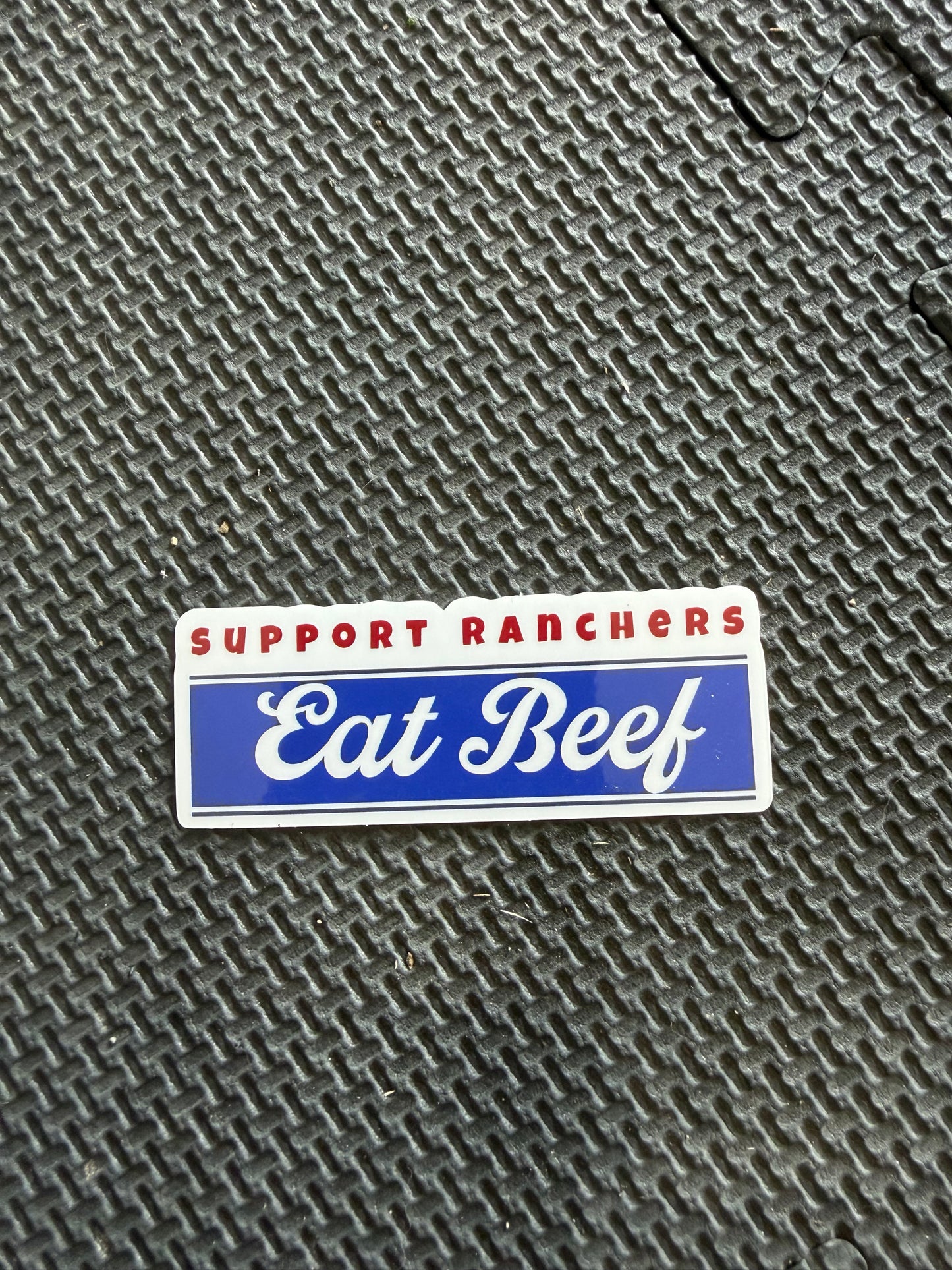 support ranchers eat beef die cut sticker