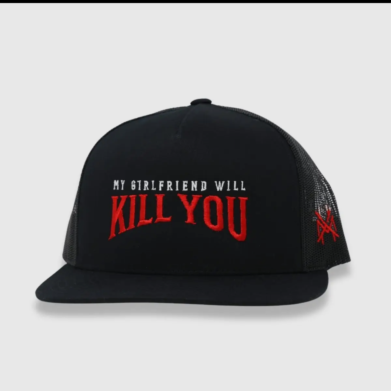 My Girlfriend Will Kill You Trucker Hat