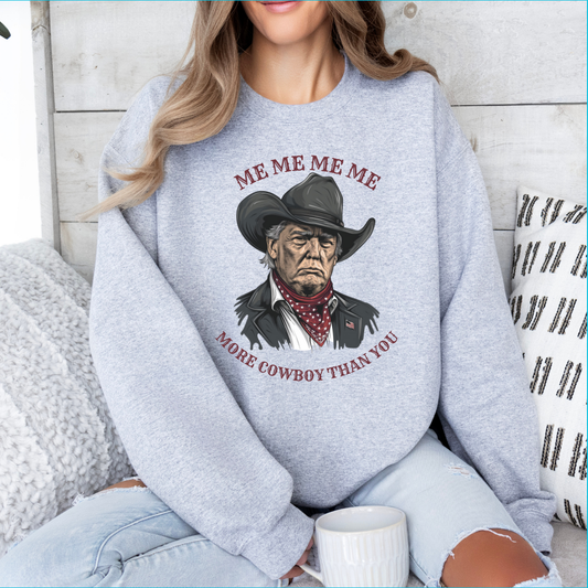 More Cowboy Than You Trump Crewneck