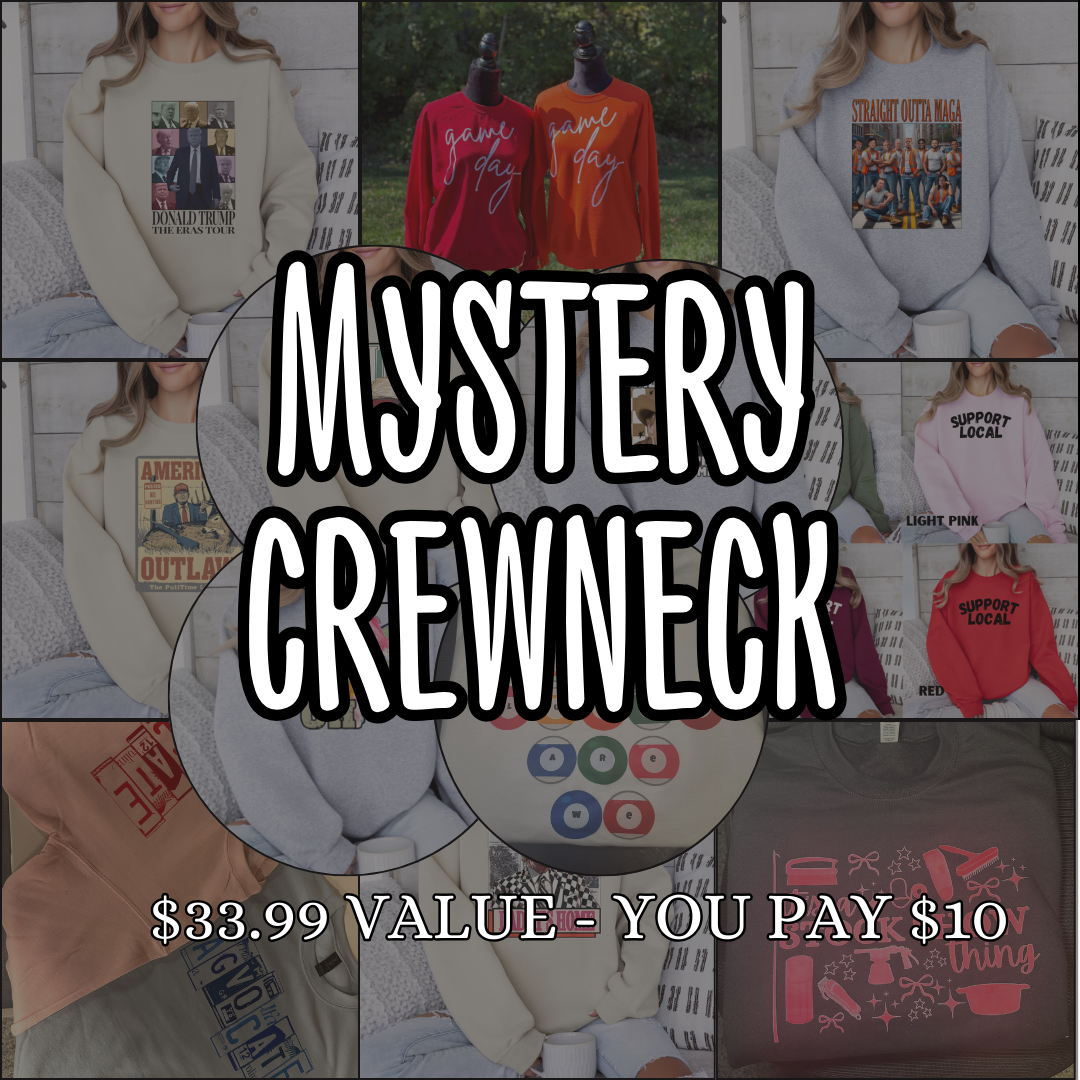 $10 Mystery Crewneck